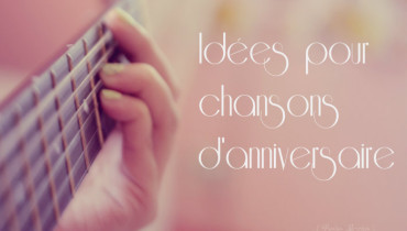 exemple de chanson pour des 40 ans